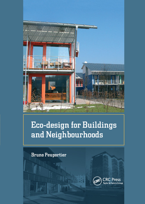Eco-design for Buildings and Neighbourhoods by Bruno Peuportier, 9780367377298
