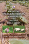 Managing Energy, Nutrients, and Pests in Organic Field Crops by Ralph C. Martin, Rod MacRae, 9780367378912