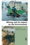 Mining and its Impact on the Environment by Fred G. Bell, Laurance J. Donnelly, 9780367390792