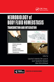 Neurobiology of Body Fluid Homeostasis (Transduction and Integration) by Laurival Antonio De Luca Jr., Jose Vanderlei Menani, Alan Kim Johnson, 9780367379414