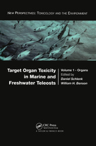 Target Organ Toxicity in Marine and Freshwater Teleosts (Organs) by Daniel Schlenk, William H. Benson, 9780367455309
