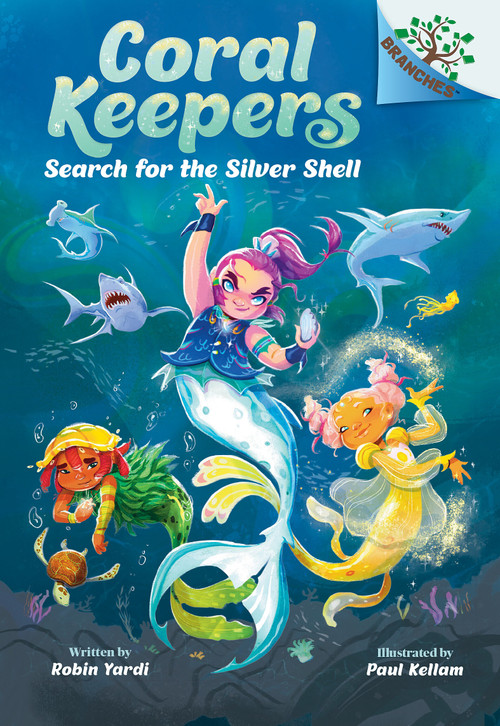 Search for the Silver Shell: A Branches Book (Coral Keepers #1) - 9781546122432 by Robin Yardi, Paul Kellam, 9781546122432