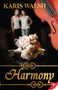 Harmony - 9781602822375 by Karis Walsh, 9781602822375