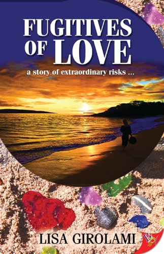 Fugitives of Love by Lisa Girolami, 9781602825956