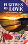 Fugitives of Love by Lisa Girolami, 9781602825956