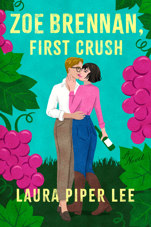 Zoe Brennan, First Crush (A Spicy Sapphic Rom-Com) by Laura Piper Lee, 9781454955221
