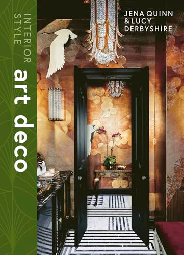 Interior Style: Art Deco by Lucy Derbyshire, Jena Quinn, 9781838612146