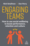 Engaging Teams (How to use Social Wellbeing to Boost Performance, Retention and Culture) by Nick Smallman, Dan Parry, 9781398619722