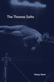 The Thomas Salto by Timmy Straw, 9780578358543