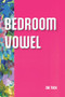 Bedroom Vowel by Zoe Tuck, 9781737803690