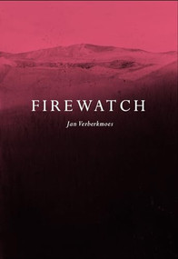 Firewatch by Jan Verberkmoes, 9781734456684