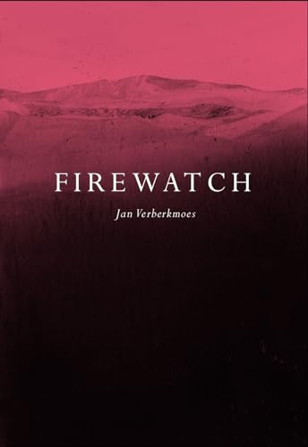 Firewatch by Jan Verberkmoes, 9781734456684