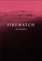 Firewatch by Jan Verberkmoes, 9781734456684