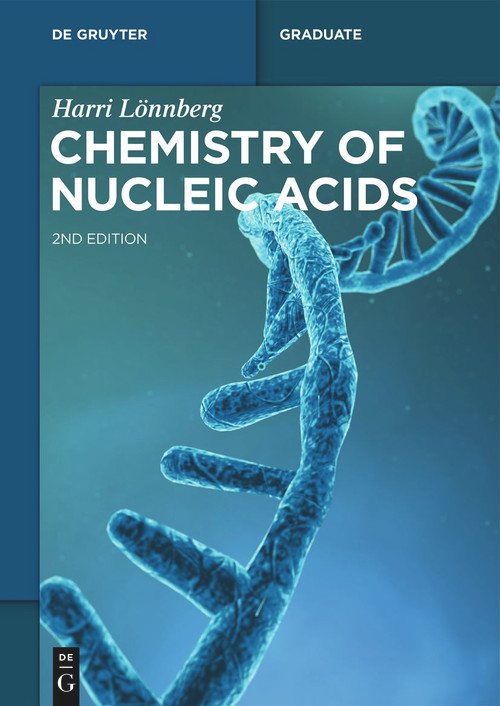 Chemistry of Nucleic Acids by Harri Lönnberg, 9783111325323