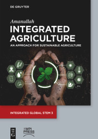 Integrated Agriculture (An Approach for Sustainable Agriculture) by Amanullah, 9783111448015