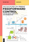 Feedforward Control (Analysis, Design, Tuning rules, and Implementation) by José Luis Guzmán, Tore Hägglund, 9783111429304