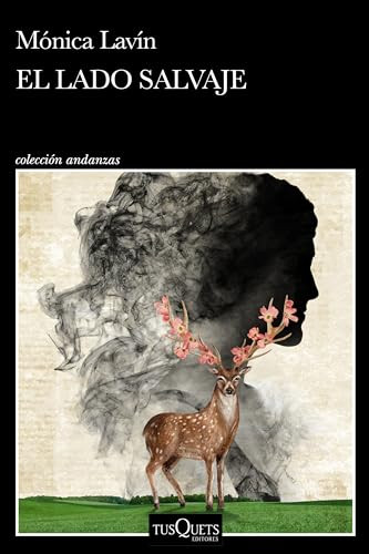 El lado salvaje / The Wild Side (Spanish Edition) by Mónica Lavín, 9786073912754