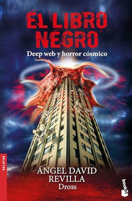 El libro negro: Deep Web y Horror Cósmico / The Black Book (Spanish Edition) by Dross, 9786073911566