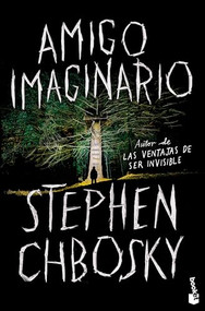 Amigo imaginario / Imaginary Friend (Spanish Edition) by Stephen Chbosky, 9786073913263