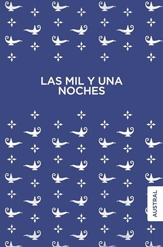 Las mil y una noches (Cuentos) / The Arabian Nights (Short Stories) (Spanish Edition) by Anónimo, 9786070746383
