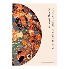 El libro de los cinco anillos / The Book of Five Rings (Spanish Edition) by Miyamoto Musash, 9786075696959