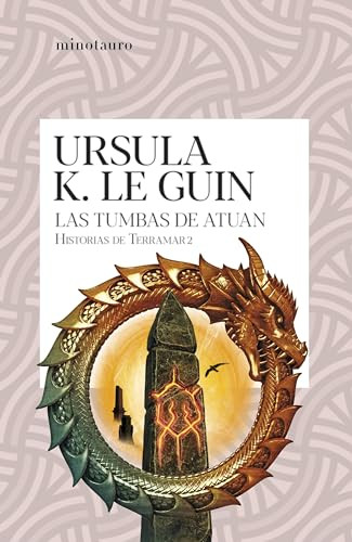 Las tumbas de Atuan (Historias de Terramar 2) / The Tombs of Atuan (The Earthsea Cycle 2) (Spanish Edition) by Ursula K. Le Guin, 9786073913287