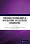 Emerging Technologies & Applications in Electrical Engineering by Anamika Yadav, K Chandrasekaran, V Hari Priya, D Suresh, 9781032825687