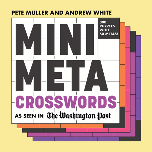 Mini Meta Crosswords (As Seen in The Washington Post) by Pete Muller, 9781454955443