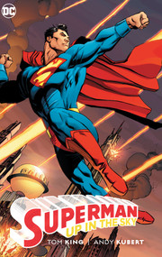 Superman: Up in the Sky by Tom King, Andy Kubert, 9781779505972