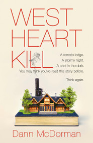 West Heart Kill (A novel) - 9780593685839 by Dann McDorman, 9780593685839