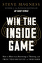 Win the Inside Game (How to Move from Surviving to Thriving, and Free Yourself Up to Perform) by Steve Magness, 9780063339927