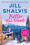 Better Than Friends (A Novel) - 9780063353404 by Jill Shalvis, 9780063353404