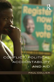 Conflict, Political Accountability and Aid by Paul Collier, 9780415587310