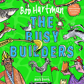 The Busy Builders by Bob Hartman, 9780281085248