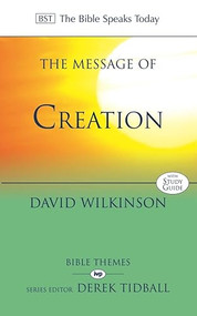 The Message of Creation by David Wilkinson, 9780851112695