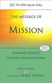 The Message of Mission (The glory of Christ in all time and space) by Howard Peskett, Vinoth Ramachandra, 9780851113265