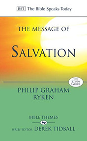 The Message of Salvation (The Lord Our Help) by Philip Graham Ryken, 9780851118970