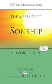 The Message of Sonship (At Home In God's Household) by Trevor J Burke, 9781844745388