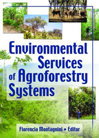 Environmental Services of Agroforestry Systems - 9781560221319 by Yale University, Florencia Montagnini, 9781560221319