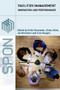 Facilities Management (Innovation and Performance) by Keith Alexander, Brian Atkin, Jan Bröchner, Tore Haugen, 9780415321464