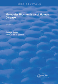 Molecular Biochemistry of Human Disease (Volume 2) by George Feuer, F. A. de la Iglesia, 9780367252182