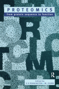 Proteomics (From Protein Sequence to Function) by Dr Stephen Pennington, Dr Michael J Dunn, 9781859962961