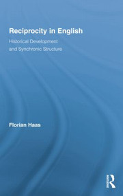 Reciprocity in English (Historical Development and Synchronic Structure) - 9781138868502 by Florian Haas, 9781138868502