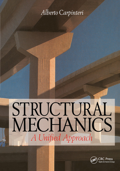 Structural Mechanics (A unified approach) by Alberto Carpinteri, 9780367448349