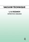 Vacuum Technique by L.N. Rozanov, 9781138381308