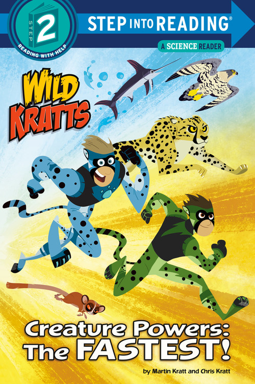 Creature Powers: The Fastest! (Wild Kratts) - 9781984851178 by Martin Kratt, Chris Kratt, Random House, 9781984851178