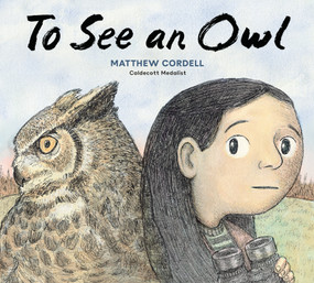 To See an Owl - 9780593649893 by Matthew Cordell, 9780593649893