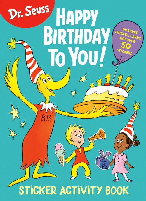 Dr. Seuss: Happy Birthday To You Sticker Activity Book (Includes Puzzles, Cards, and Over 50 Stickers) by Random House, 9780593814222
