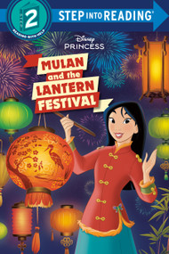 Mulan and the Lantern Festival (Disney Princess) - 9780736445153 by RH Disney, Disney Storybook Art Team, 9780736445153