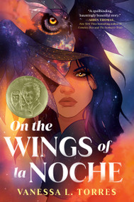 On the Wings of la Noche - 9780593426173 by Vanessa L. Torres